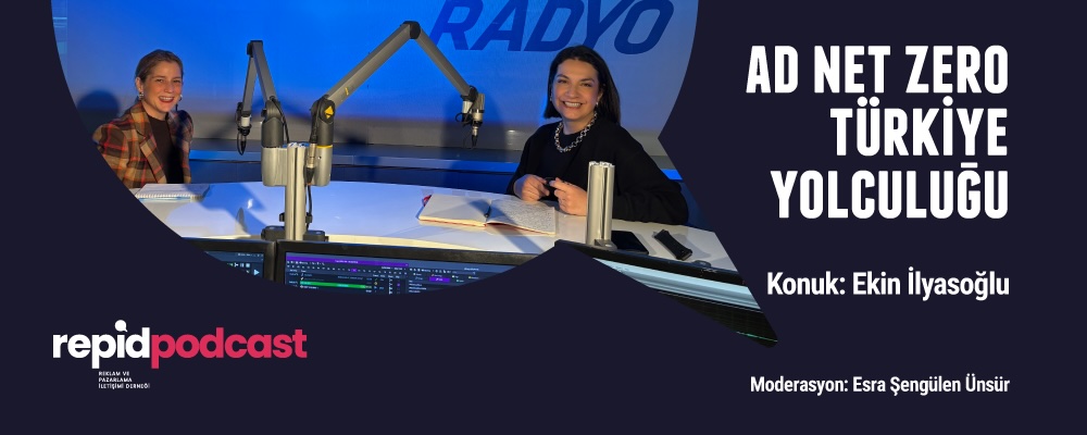 Podcast Bölüm 2 : Ad Net Zero Türkiye Yolculuğu